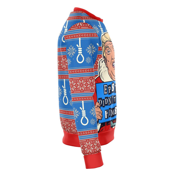 Donald Trump Epstein Didn't Kill Himself Ugly Xmas Design Sweatshirt AOP  - Christmas/Halloween Gift