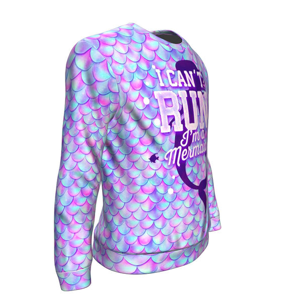 I Can't Run I'm a Mermaid Athletic Sweatshirt - Christmas/Halloween Gift