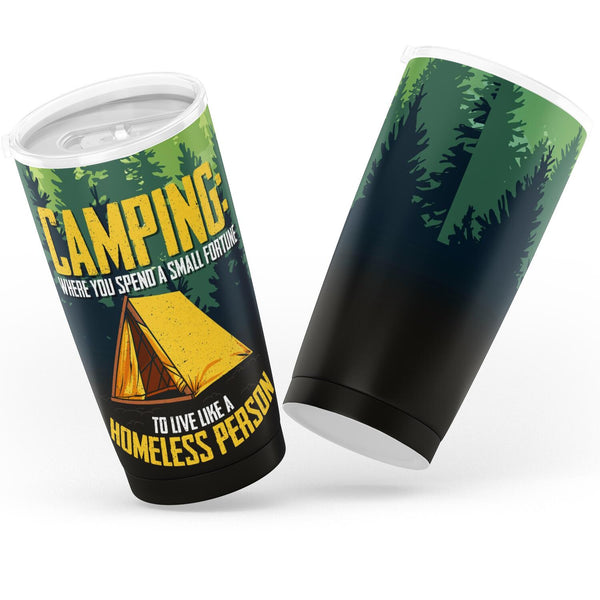 20oz  Homeless Man Camping Tumbler - for Camping Lovers