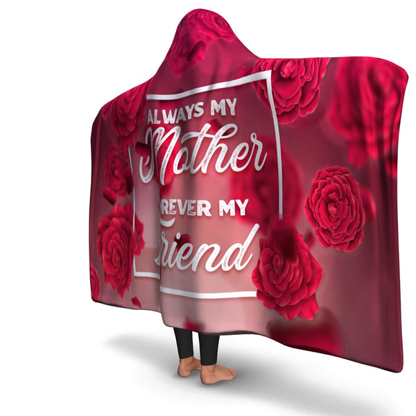 Mother & Friend Mother's Day Hooded Blanket AOP - Christmas/Halloween Gift for Mothers