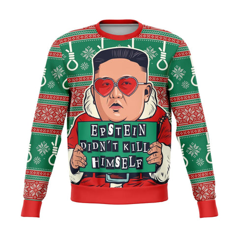 Kim Epstein Didn't Kill Himself Ugly Xmas Designs - Fashion Sweatshirt